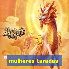 mulheres taradas